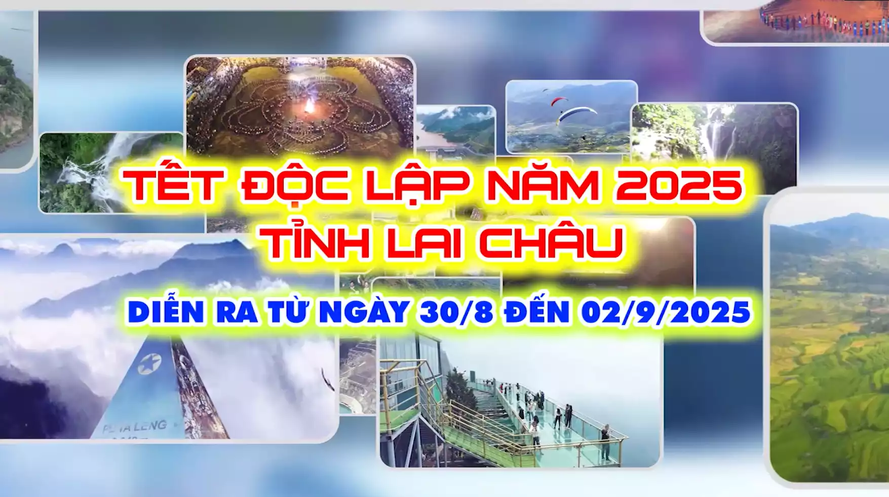 Trailer Tết độc lập năm 2025 tỉnh Lai Châu