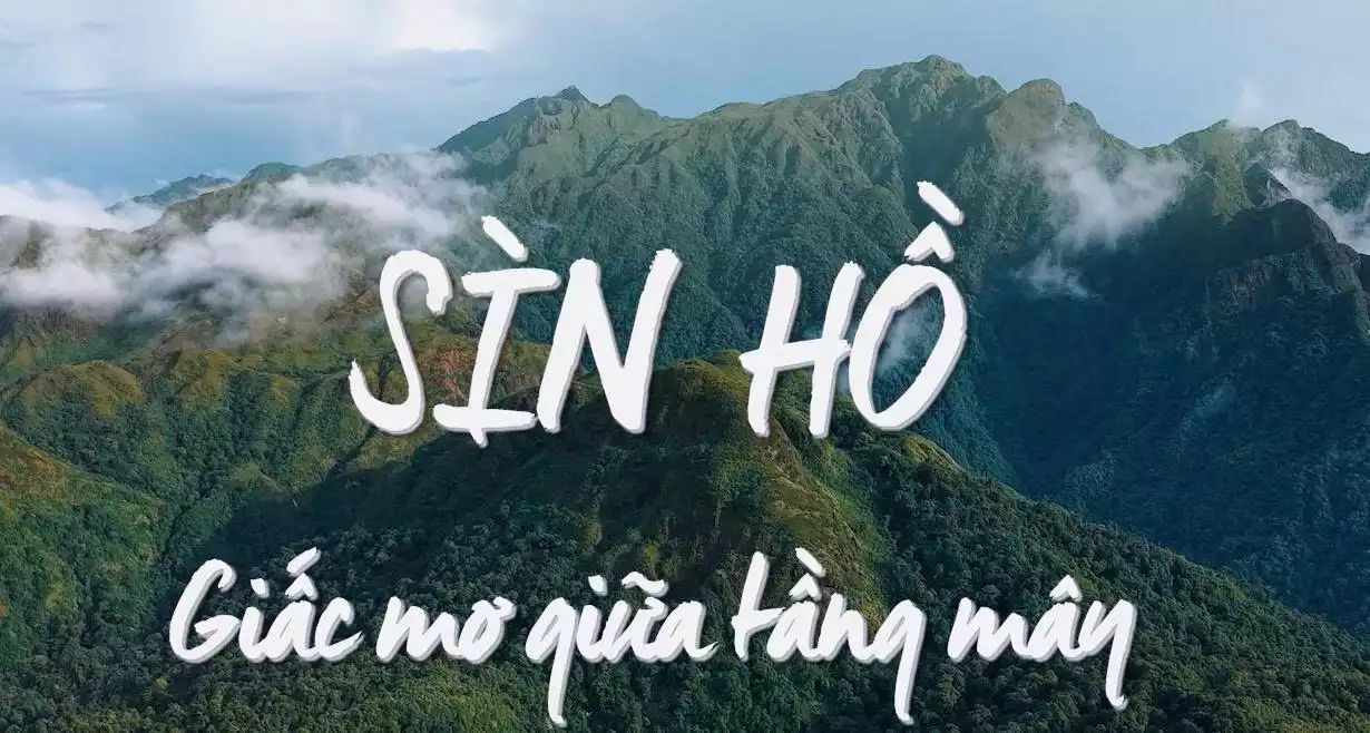Sìn Hồ - Giấc mở giữa tầng mây